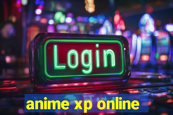 anime xp online